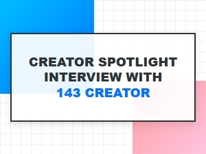 Creator Spotlight: Interview with 143