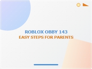 A Parent's Guide to Roblox Obby for Beginners