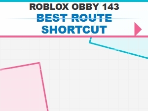 Best Route for Roblox Obby 143 Speedrun